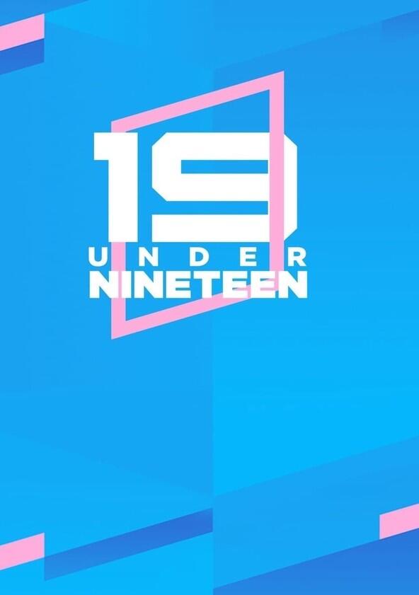 Under Nineteen - Season 1 Under Nineteen - Season 1
