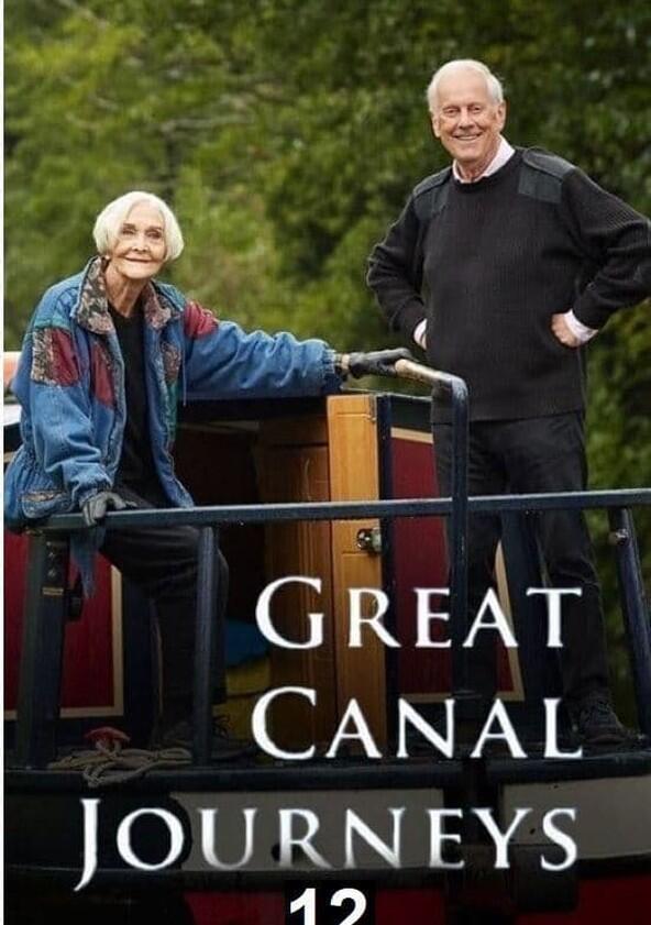 Great Canal Journeys - Season 12 Great Canal Journeys - Season 12