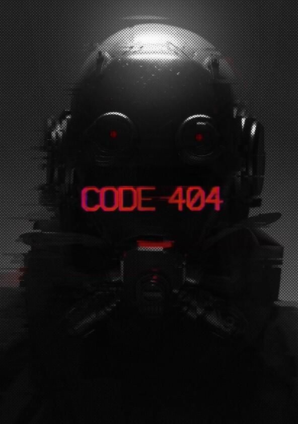 Code 404 - Season 3 Code 404 - Season 3