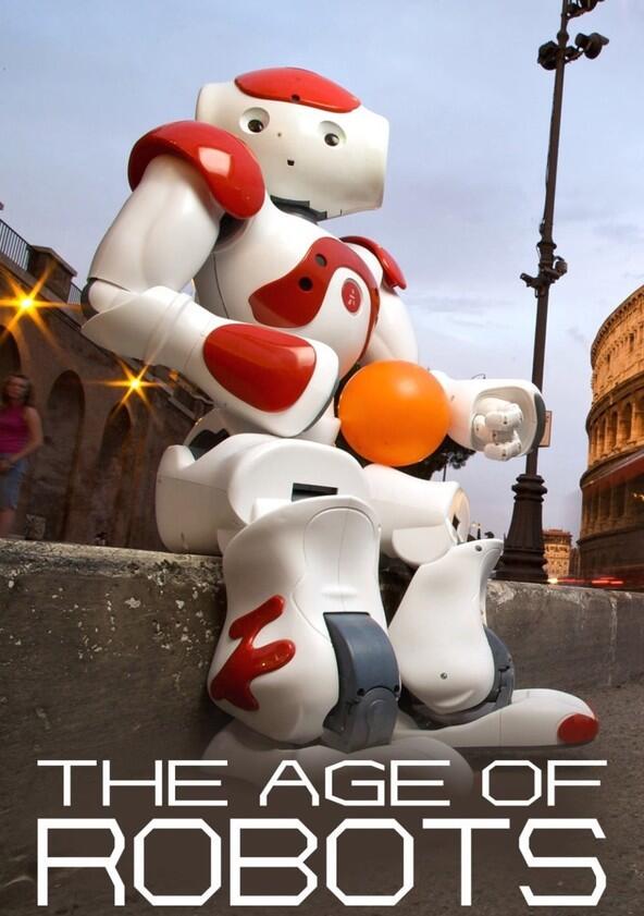 The Age of Robots - Season 1 The Age of Robots - Season 1