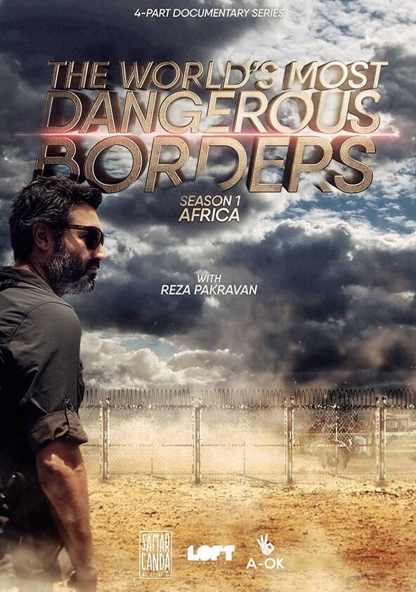 The World's Most Dangerous Borders - Season 1 The World's Most Dangerous Borders - Season 1