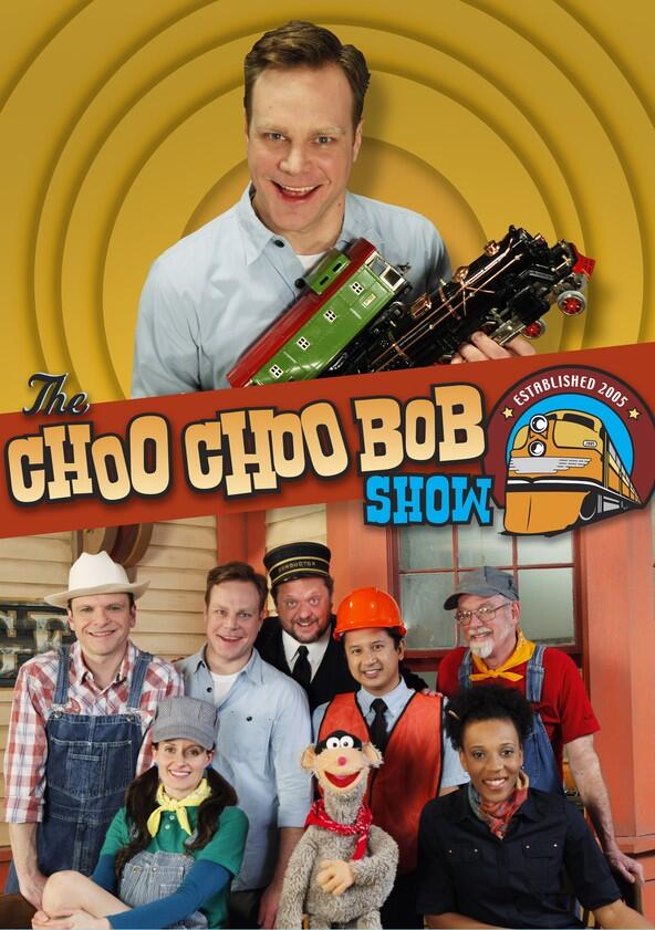 The Choo Choo Bob Show - Season 1 The Choo Choo Bob Show - Season 1
