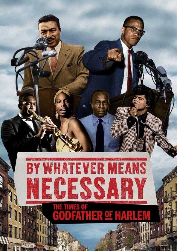 By Whatever Means Necessary: The Times of Godfather of Harlem - Season 1 By Whatever Means Necessary: The Times of Godfather of Harlem - Season 1