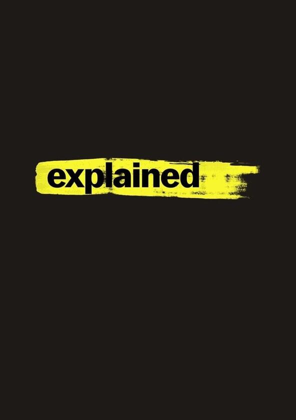 Explained - Season 2 Explained - Season 2