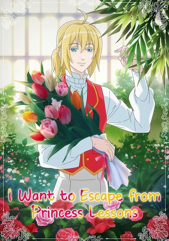 I Want to Escape from Princess Lessons - Season 1 I Want to Escape from Princess Lessons - Season 1