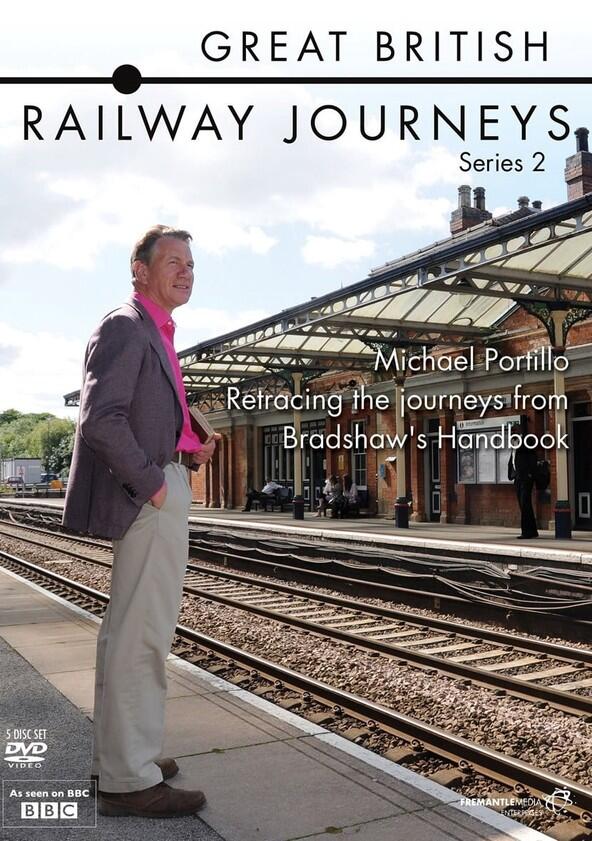 Great British Railway Journeys - Season 2 Great British Railway Journeys - Season 2