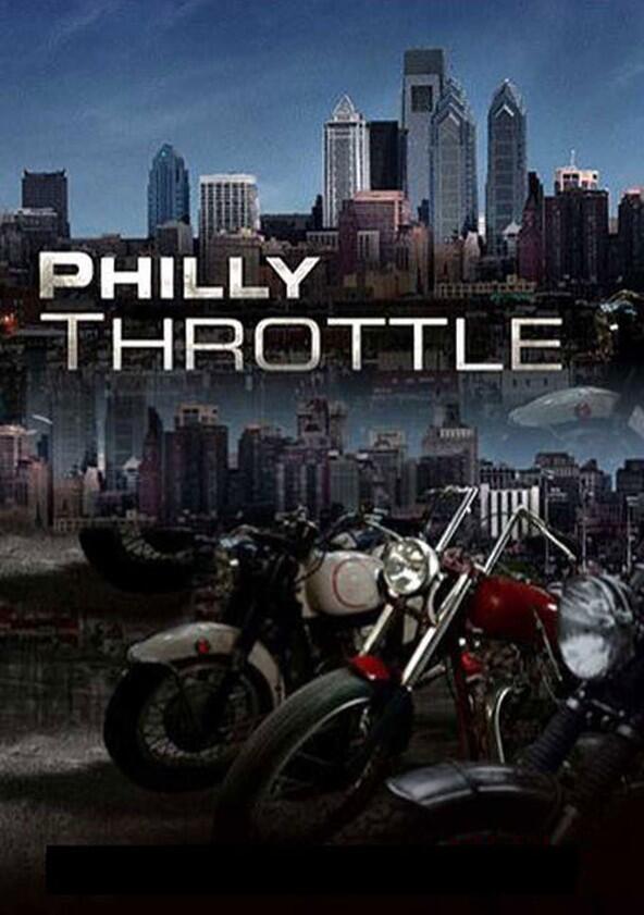 Philly Throttle - Season 1 Philly Throttle - Season 1