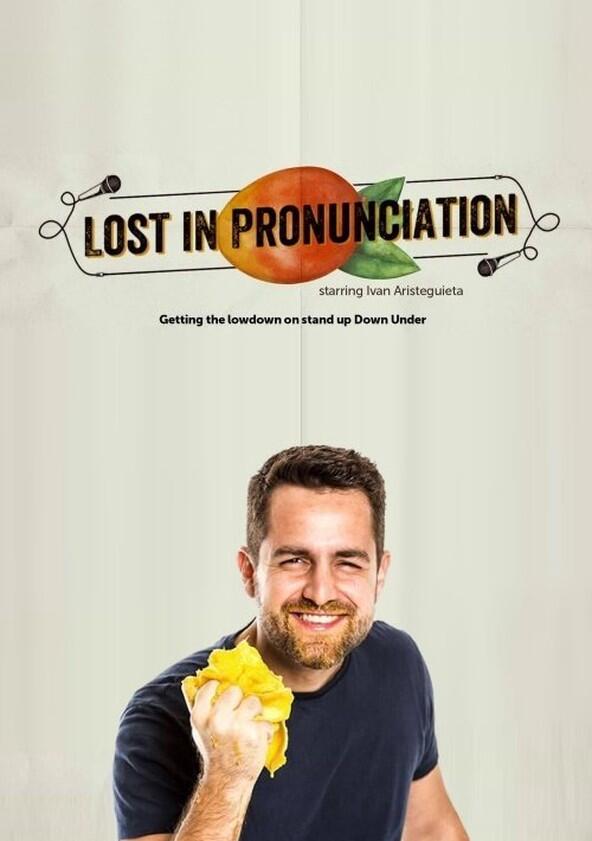 Lost in Pronunciation - Season 1 Lost in Pronunciation - Season 1