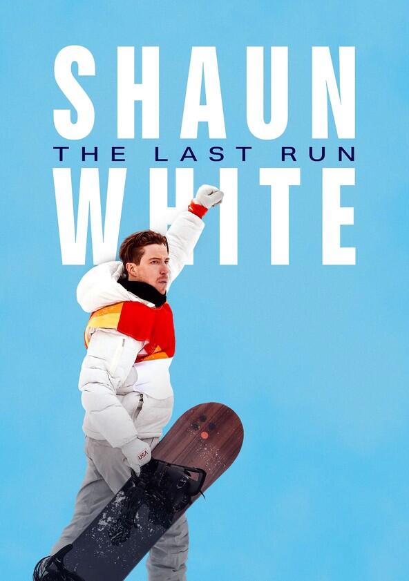Shaun White: The Last Run - Season 1 Shaun White: The Last Run - Season 1