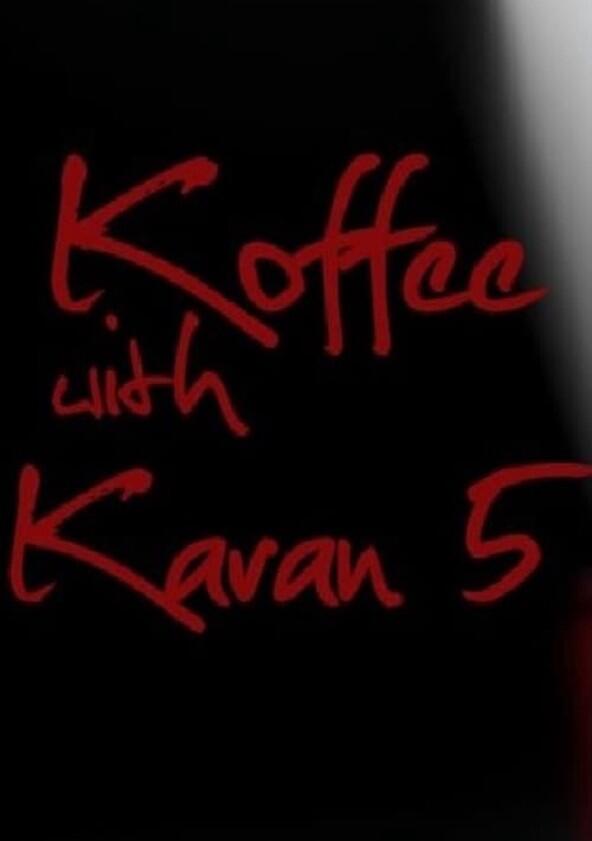 Koffee With Karan - Season 5 Koffee With Karan - Season 5