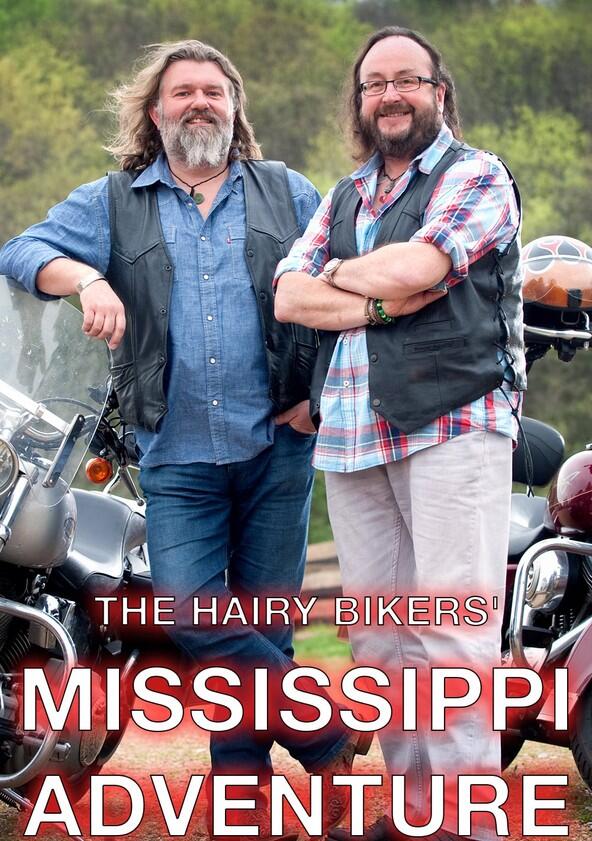Hairy Bikers' Mississippi Adventure - Season 1 Hairy Bikers' Mississippi Adventure - Season 1