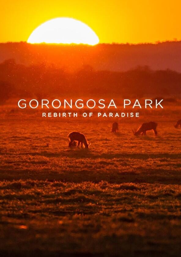 Gorongosa Park: Rebirth of Paradise - Season 1