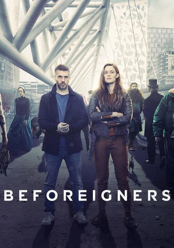 Beforeigners - Season 1 Beforeigners - Season 1