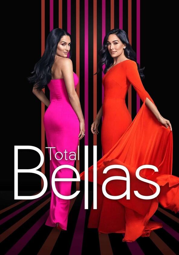 Total Bellas - Season 3 Total Bellas - Season 3