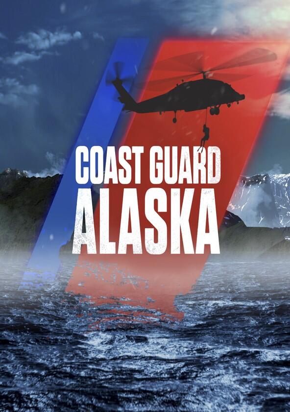 Coast Guard Alaska - Season 3 Coast Guard Alaska - Season 3