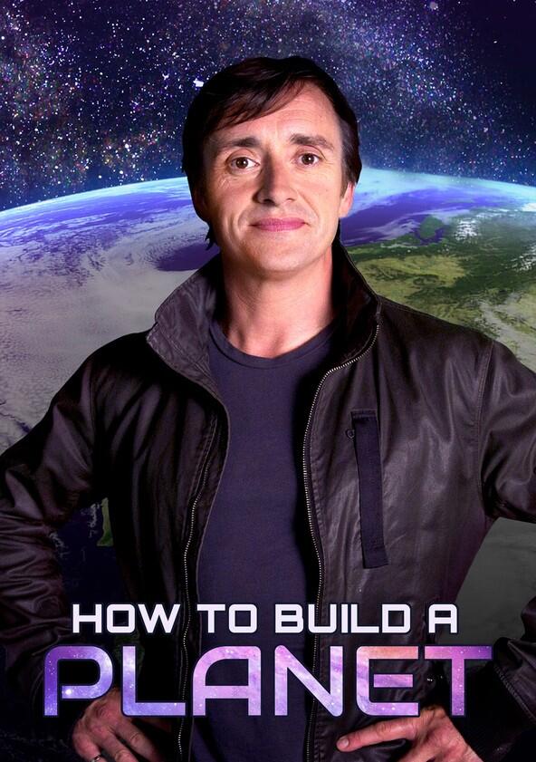 How to Build a Planet - Season 1 How to Build a Planet - Season 1