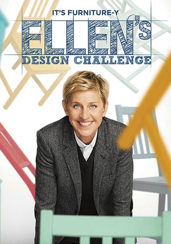 Ellen's Design Challenge - Season 1 Ellen's Design Challenge - Season 1