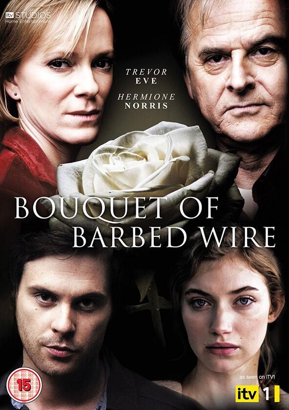 Bouquet of Barbed Wire - Season 1 Bouquet of Barbed Wire - Season 1