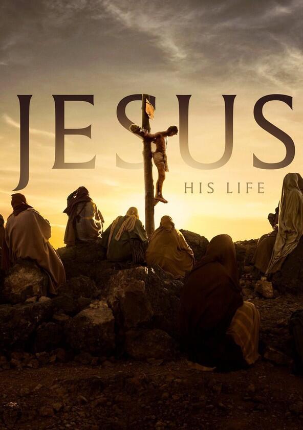 Jesus: His Life - Season 1 Jesus: His Life - Season 1