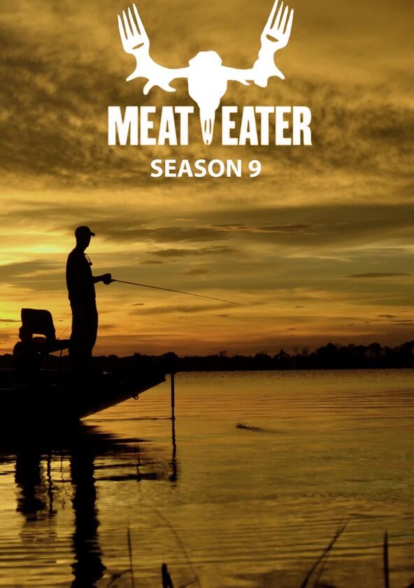MeatEater - Season 9 MeatEater - Season 9