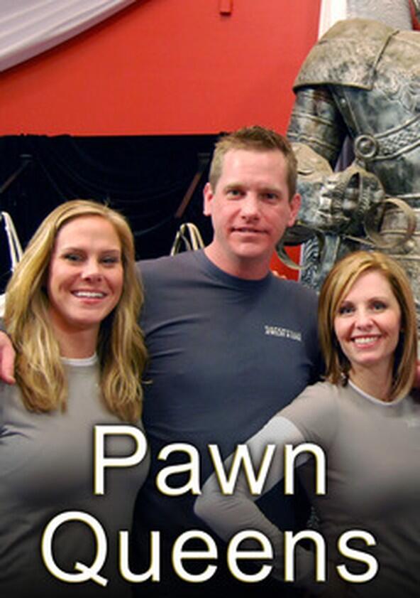 Pawn Queens - Season 1 Pawn Queens - Season 1
