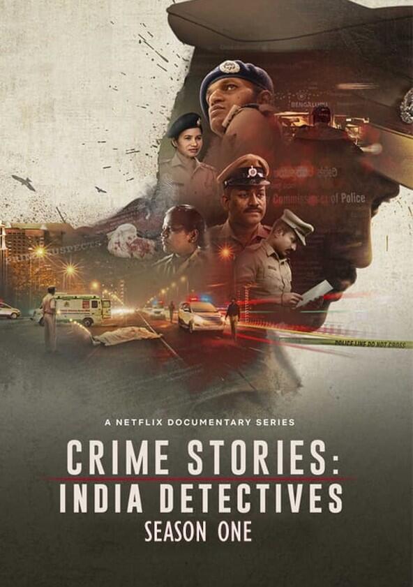 Crime Stories: India Detectives - Season 1 Crime Stories: India Detectives - Season 1