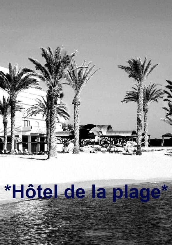 Hôtel de la plage - Season 1 Hôtel de la plage - Season 1