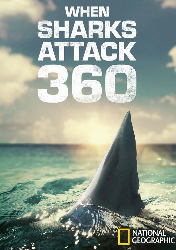 When Sharks Attack 360 - Season 1 When Sharks Attack 360 - Season 1