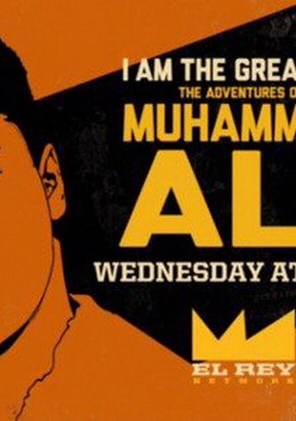 I Am the Greatest: The Adventures of Muhammad Ali - Season 1 I Am the Greatest: The Adventures of Muhammad Ali - Season 1