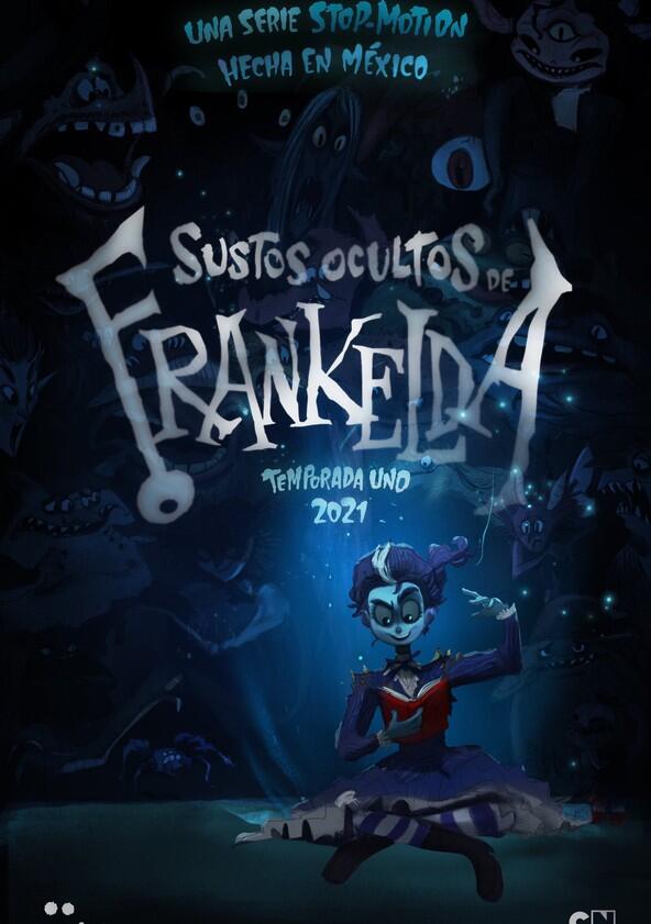Sustos Ocultos de Frankelda - Season 1 Sustos Ocultos de Frankelda - Season 1