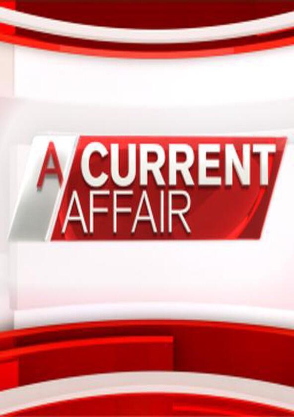 A Current Affair - Season 2 / Year 2016 A Current Affair - Season 2 / Year 2016