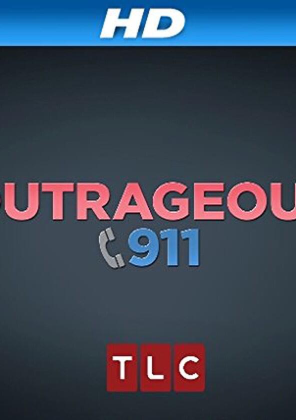 Outrageous 911 - Season 1 Outrageous 911 - Season 1