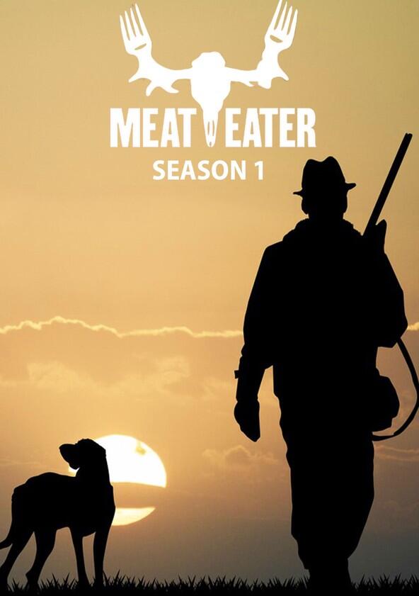 MeatEater - Season 1 MeatEater - Season 1