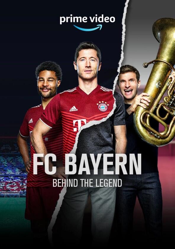 FC Bayern - Behind the Legend - Season 1 FC Bayern - Behind the Legend - Season 1