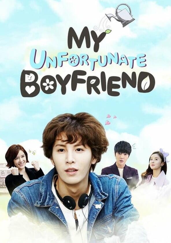 My Unfortunate Boyfriend - Season 1 My Unfortunate Boyfriend - Season 1