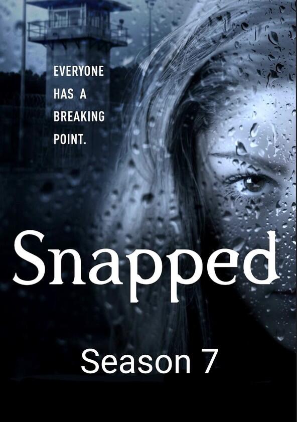Snapped - Season 7 Snapped - Season 7