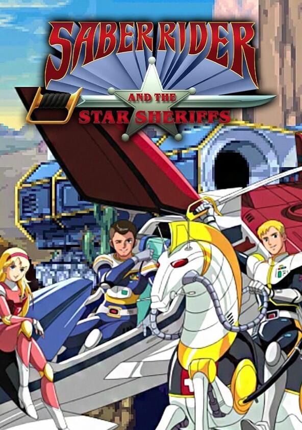 Saber Rider and the Star Sheriffs - Season 1 Saber Rider and the Star Sheriffs - Season 1