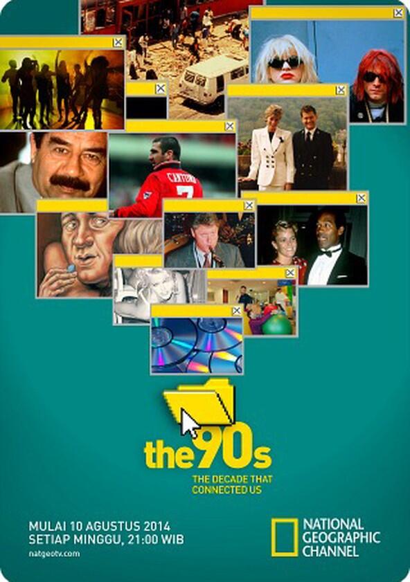 The 90s: The Decade That Connected Us - Season 1 The 90s: The Decade That Connected Us - Season 1