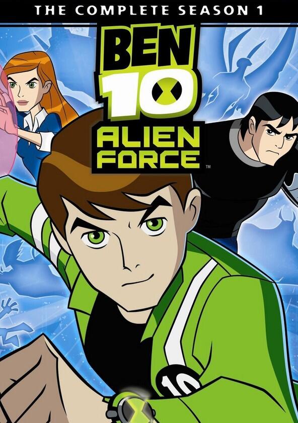 Ben 10: Alien Force - Season 1 Ben 10: Alien Force - Season 1
