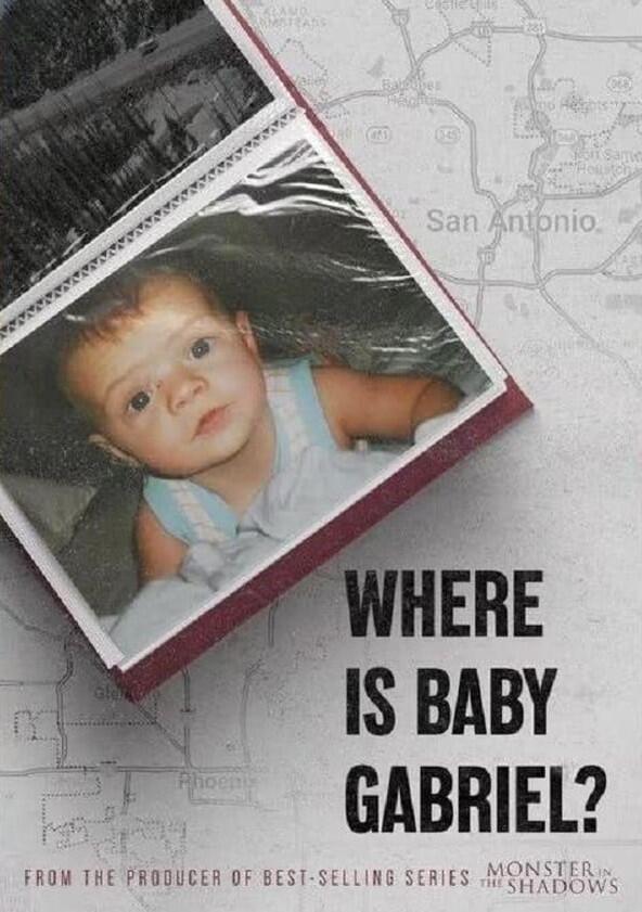 Where Is Baby Gabriel? - Season 1 Where Is Baby Gabriel? - Season 1