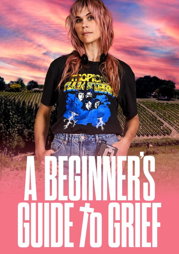 A Beginner's Guide to Grief - Season 1 A Beginner's Guide to Grief - Season 1