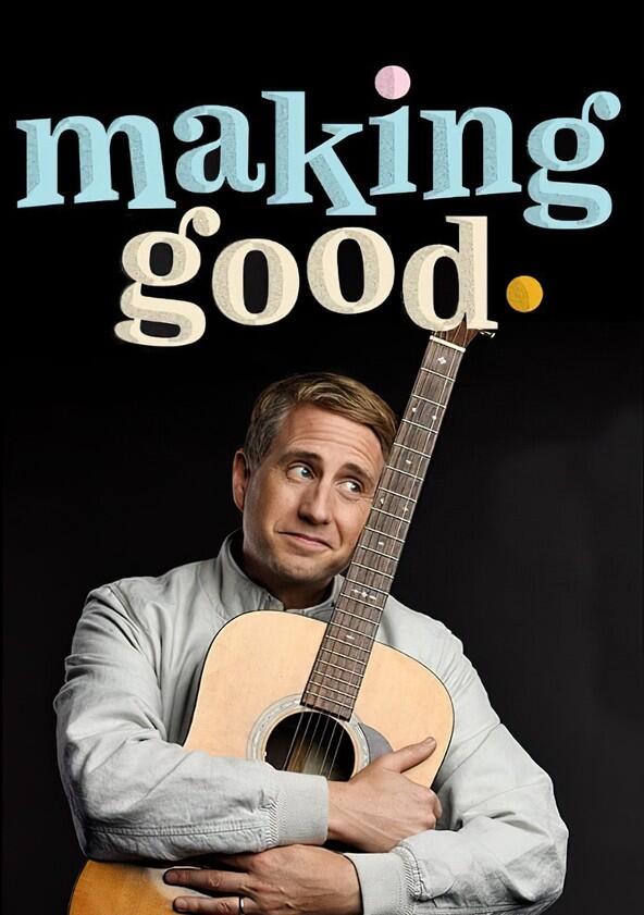 Making Good - Season 4 Making Good - Season 4