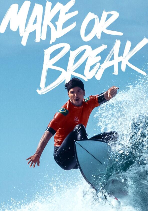 Make or Break - Season 1 Make or Break - Season 1
