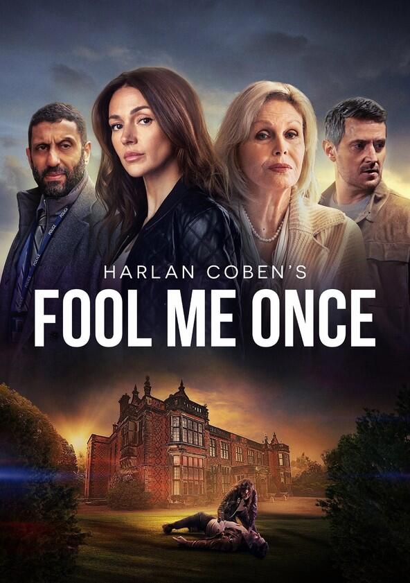 Harlan Coben's Fool Me Once - Season 1 Harlan Coben's Fool Me Once - Season 1