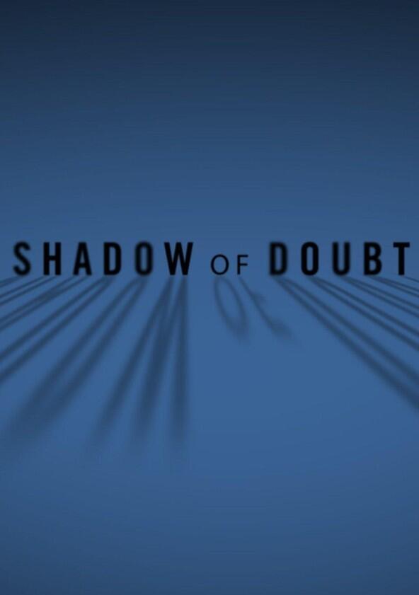 Shadow of Doubt - Season 2 Shadow of Doubt - Season 2