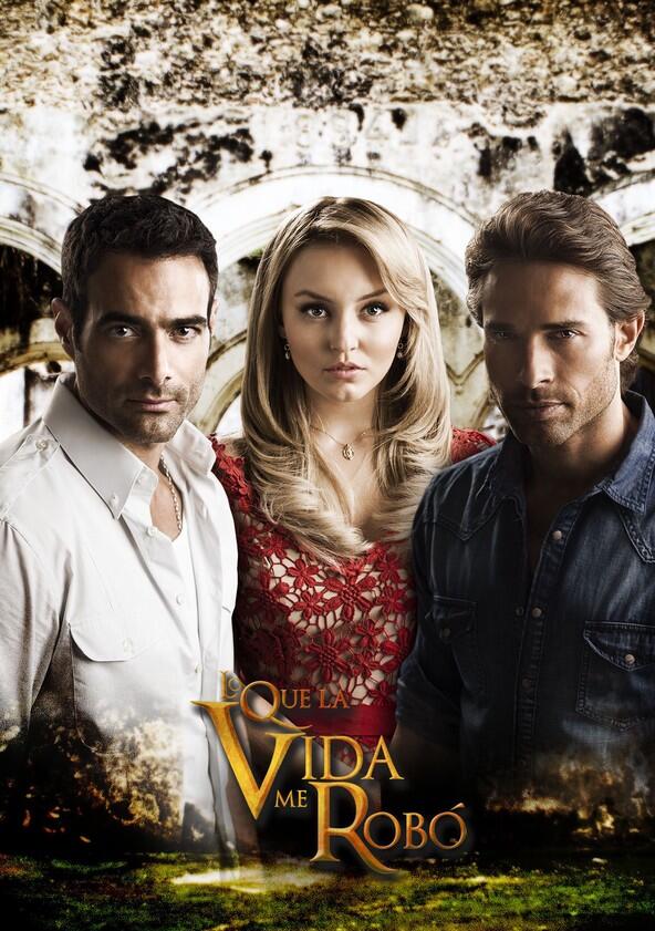 Lo que la vida me robó - Season 1 Lo que la vida me robó - Season 1