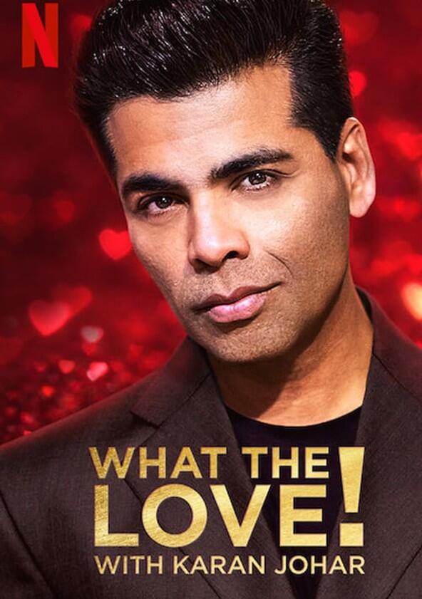 What the Love! with Karan Johar - Season 1 What the Love! with Karan Johar - Season 1