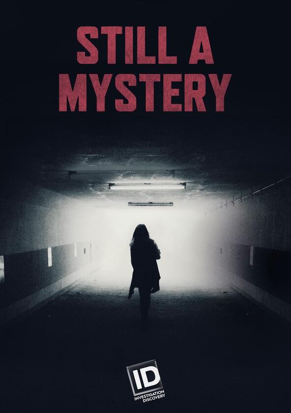 Still a Mystery - Season 2 Still a Mystery - Season 2