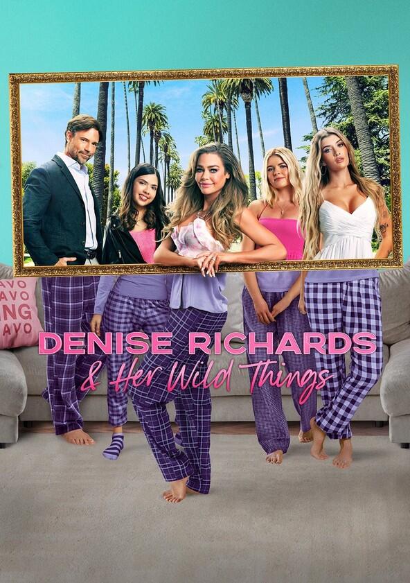 Denise Richards and Her Wild Things - Season 1 Denise Richards and Her Wild Things - Season 1