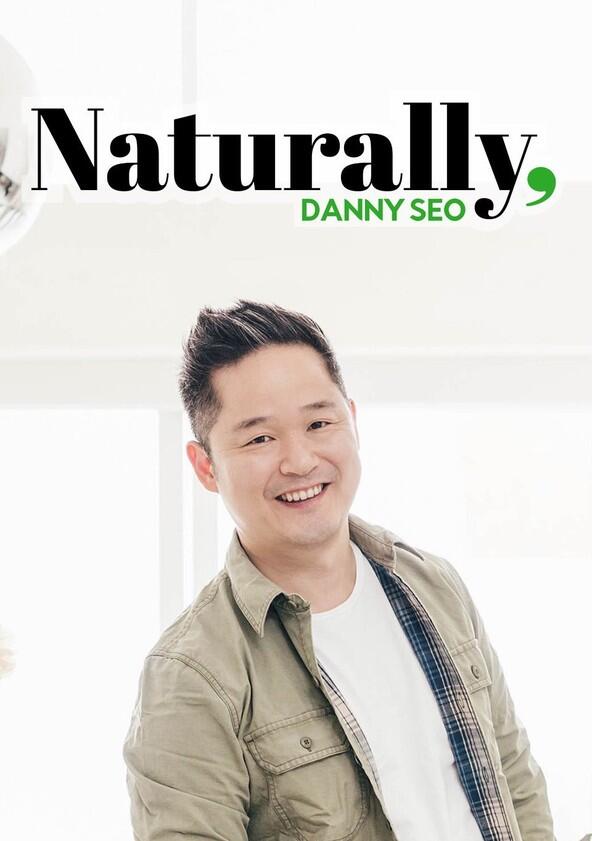 Naturally, Danny Seo - Season 3